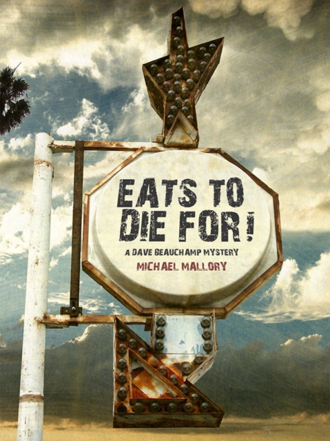 Book Cover for Eats to Die For! by Michael Mallory