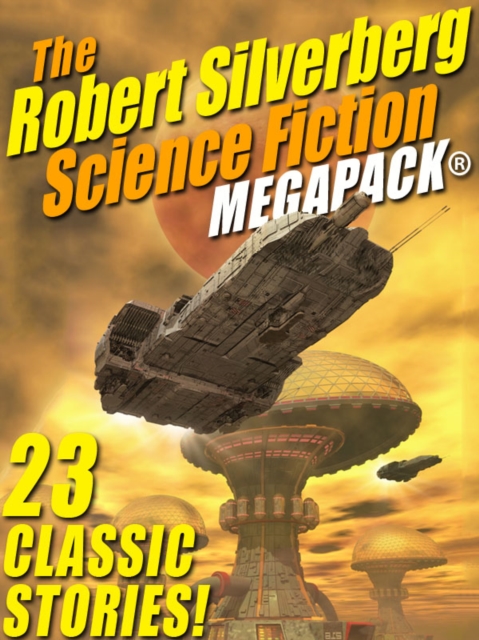 Book Cover for Robert Silverberg Science Fiction MEGAPACK(R) by Robert Silverberg