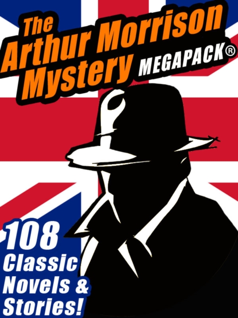 Arthur Morrison Mystery MEGAPACK(R)