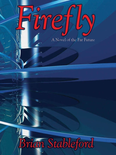 Book Cover for Firefly: A Novel of the Far Future by Brian Stableford