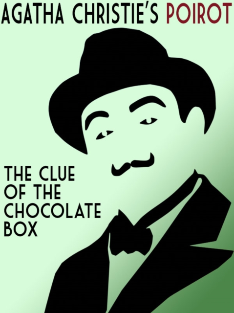 Book Cover for Clue of the Chocolate Box by Agatha Christie