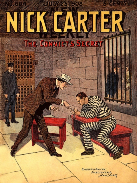 Book Cover for Nick Carter #604: The Convict's Secret by Nicholas Carter