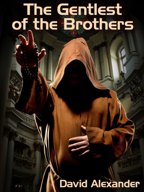 Book Cover for Gentlest of the Brothers by David Alexander