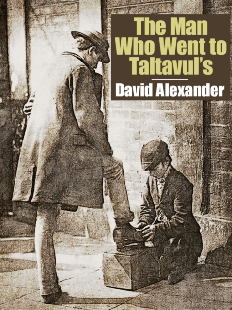 Book Cover for Man Who Went to Taltavul's by David Alexander
