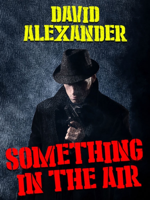 Book Cover for Something In the Air by David Alexander