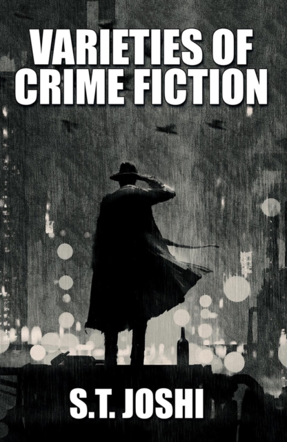 Varieties of Crime Fiction