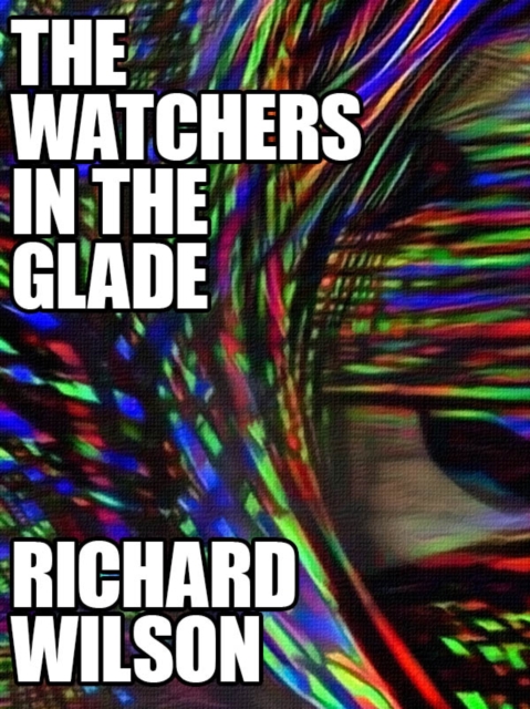 Book Cover for Watchers in the Glade by Richard Wilson