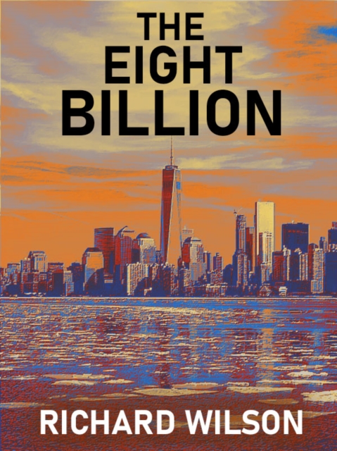 Book Cover for Eight Billion by Richard Wilson