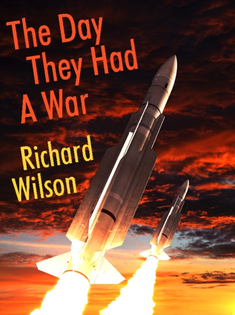 Book Cover for Day They Had a War by Richard Wilson