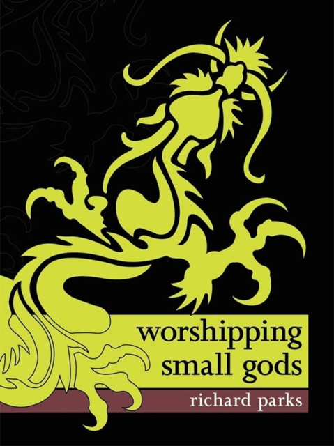 Book Cover for Worshipping Small Gods by Richard Parks