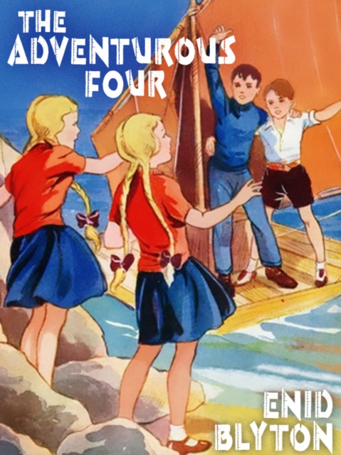 Book Cover for Adventurous Four by Enid Blyton