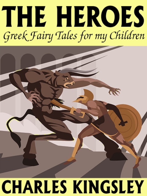 Book Cover for Heroes: Greek Fairy Tales for my Children by Charles Kingsley