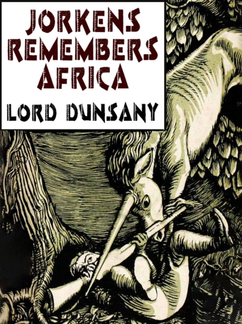 Book Cover for Jorkens Remembers Africa by Lord Dunsany