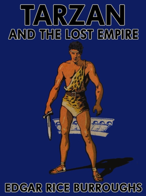 Book Cover for Tarzan and the Lost Empire by Edgar Rice Burroughs