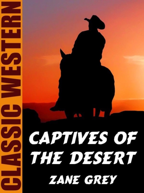 Book Cover for Captives of the Desert by Zane Grey