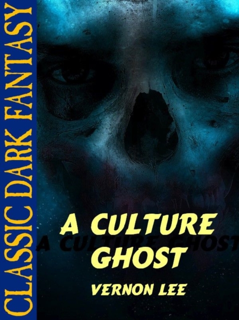 Book Cover for Culture Ghost by Vernon Lee