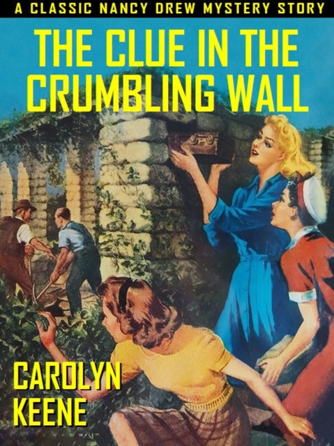 Book Cover for Clue in the Crumbling Wall by Carolyn Keene