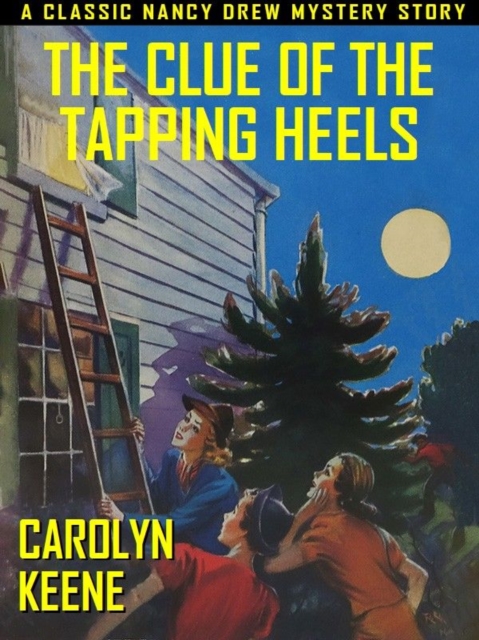 Book Cover for Clue of the Tapping Heels by Carolyn Keene
