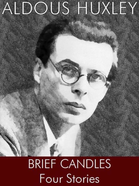 Book Cover for Brief Candles. Four Stories. by Aldous Huxley