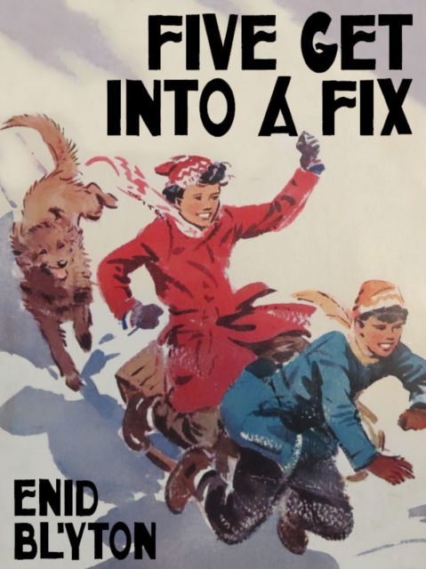 Book Cover for Five Get Into a Fix by Blyton, Enid