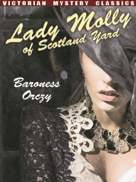 Book Cover for Lady Molly of Scotland Yard by Orczy, Baroness