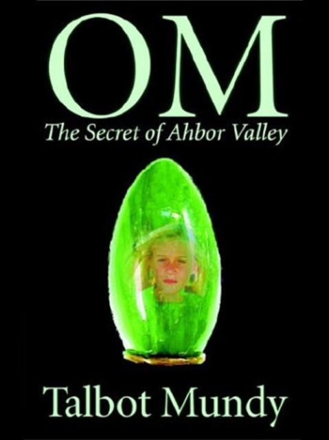 Book Cover for OM-The Secret of Ahbor Valley by Talbot Mundy