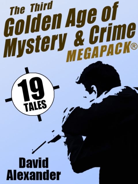 Book Cover for Third Golden Age of Mystery and Crime MEGAPACK(R): David Alexander by David Alexander