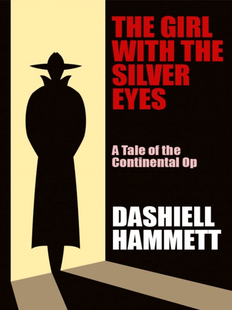 Book Cover for Girl with the Silver Eyes by Dashiell Hammett