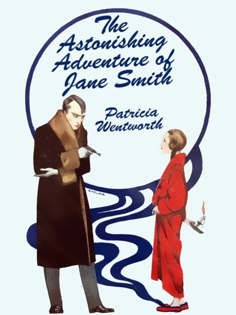 Book Cover for Astonishing Adventure of Jane Smith by Patricia Wentworth