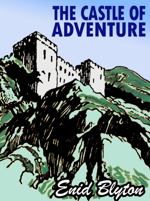 Book Cover for Castle of Adventure by Enid Blyton