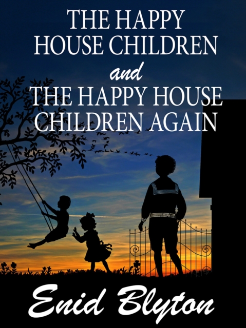 Book Cover for Happy House Children and The Happy House Children Again by Enid Blyton