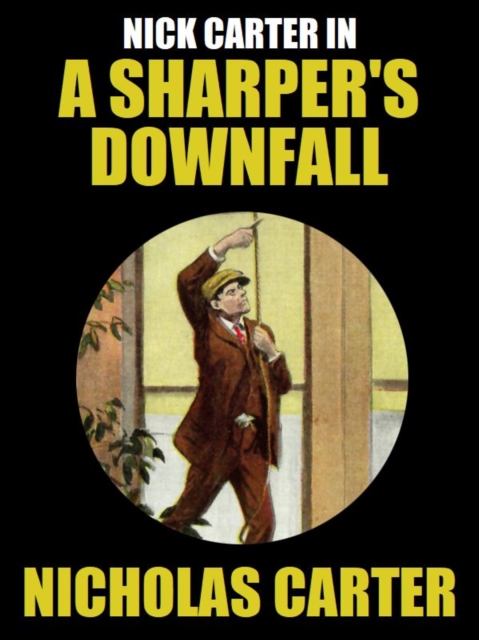 Book Cover for Sharper's Downfall by Nicholas Carter