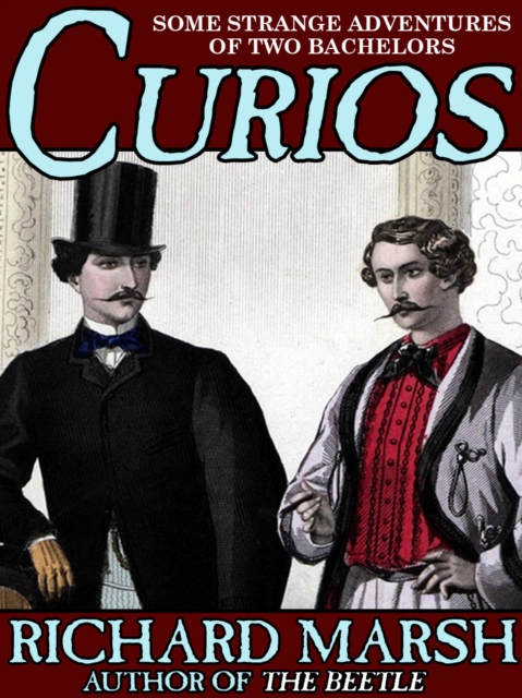 Book Cover for Curios by Richard Marsh