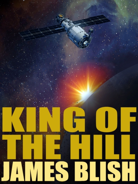 Book Cover for King of the Hill by James Blish