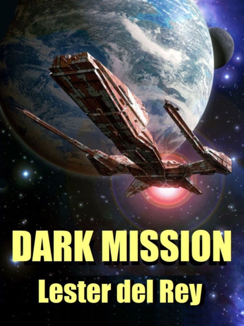 Book Cover for Dark Mission by Lester del Rey