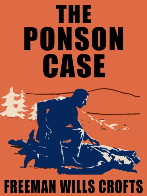 Book Cover for Ponson Case by Freeman Wills Crofts