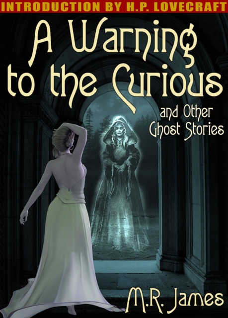 Book Cover for Warning to the Curious and Other Ghost Stories by M.R. James
