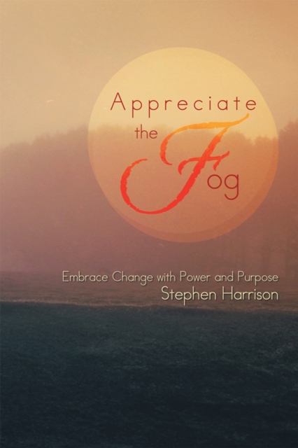 Book Cover for Appreciate the Fog by Stephen Harrison