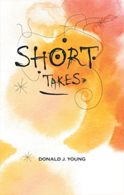 Book Cover for Short Takes by Donald J. Young