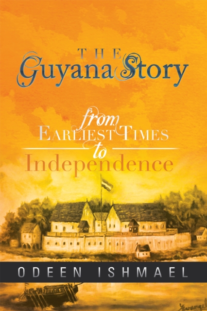 Book Cover for Guyana Story by Odeen Ishmael