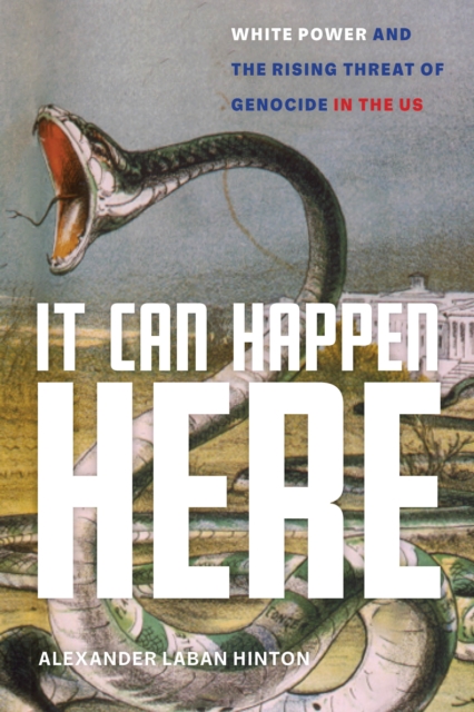 Book Cover for It Can Happen Here by Alexander Laban Hinton