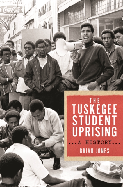 Book Cover for Tuskegee Student Uprising by Jones, Brian
