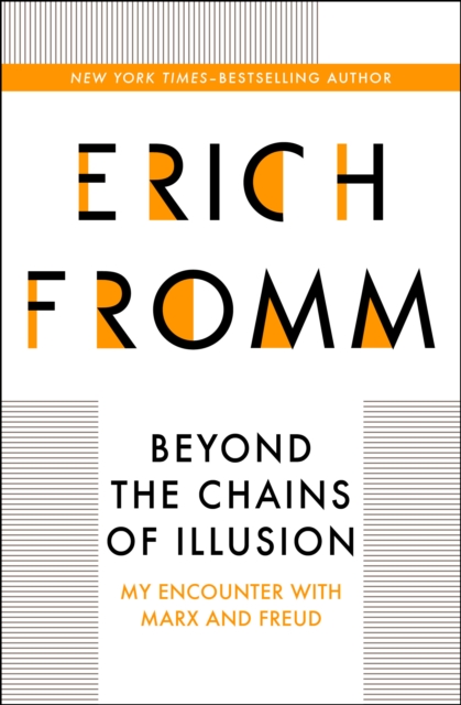 Book Cover for Beyond the Chains of Illusion by Erich Fromm