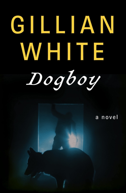 Book Cover for Dogboy by Gillian White