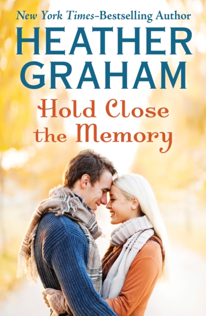 Book Cover for Hold Close the Memory by Heather Graham