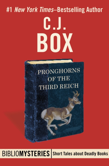 Book Cover for Pronghorns of the Third Reich by C. J. Box