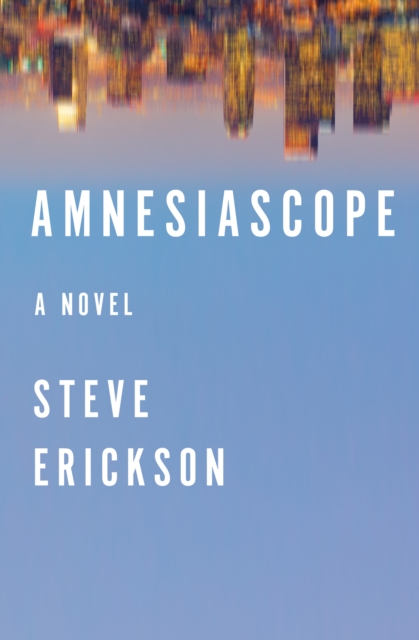 Book Cover for Amnesiascope by Steve Erickson