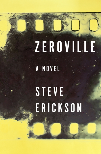 Book Cover for Zeroville by Steve Erickson