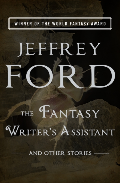 Book Cover for Fantasy Writer's Assistant by Jeffrey Ford