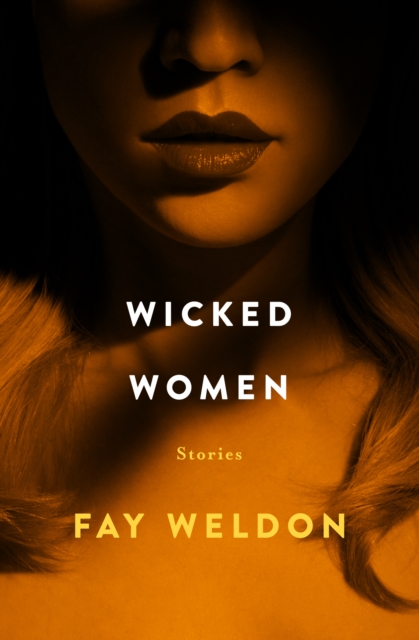 Book Cover for Wicked Women by Fay Weldon